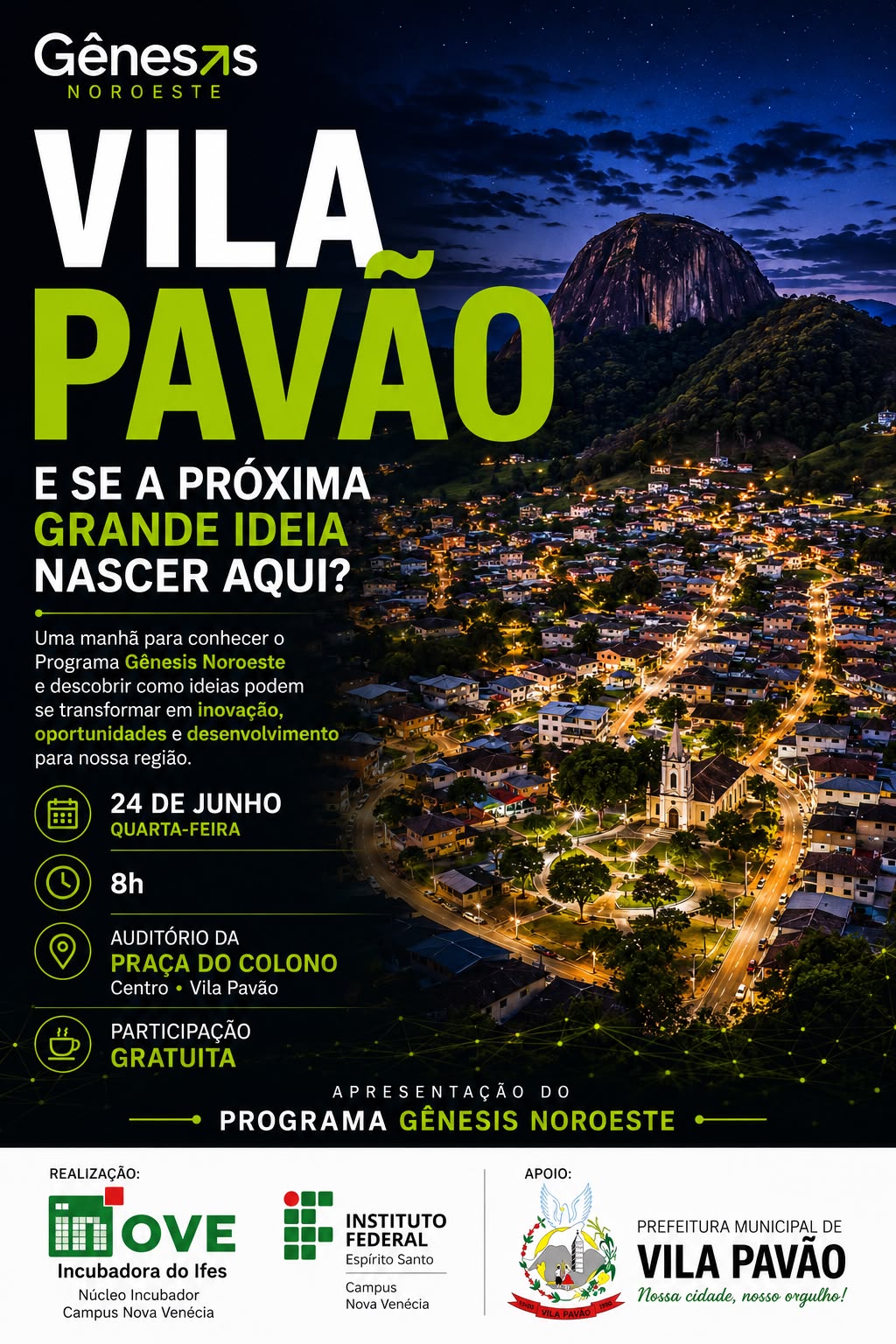 NOTÍCIA: Vila Pavão recebe lançamento do Programa Gênesis Noroeste, que pode destinar até R$ 30 mil para projetos inovadores